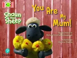 KNYGA Monica Hughes Bug Club Reading Corner: Age 4-7: Shaun the Sheep: You Are My Mum!