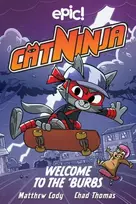KNYGA Matthew Cody Cat Ninja: Welcome to the 'Burbs