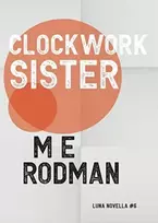 KNYGA M E Rodman Clockwork Sister
