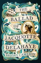 KNYGA Briony Cameron The Ballad of Jacquotte Delahaye
