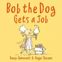 KNYGA Tracey Hammett Bob the Dog Gets a Job