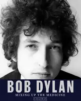 KNYGA Mark Davidson Bob Dylan: Mixing Up the Medicine