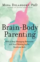 KNYGA Mona Delahooke Brain-Body Parenting