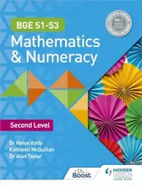 KNYGA Helen Kelly BGE S1–S3 Mathematics & Numeracy: Second Level