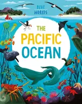KNYGA Anita Ganeri Mėlyna Worlds: The Pacific Ocean
