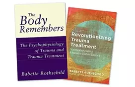 KNYGA Babette Rothschild Body Remembers Volume 1 and Revolutionizing Trauma Treatment, Two-Book Set