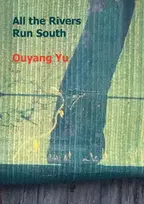 KNYGA Ouyang Yu All the Rivers Run South
