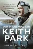 KNYGA Murray Rowlands Air Marshal Sir Keith Park