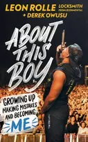 KNYGA Leon Rolle About This Boy: Growing up, making mistakes and becoming me