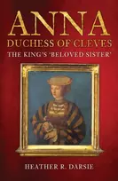 KNYGA Heather R Darsie Anna, Duchess of Cleves
