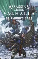 KNYGA Matthew Kirby Assassin’s Creed Valhalla: Geirmund’s Saga