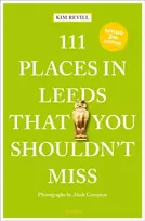 KNYGA Compton Revill 111 Places in Leeds That You Shouldn't Miss