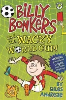KNYGA Giles Andreae Billy Bonkers: Billy Bonkers and the Wacky World Cup!