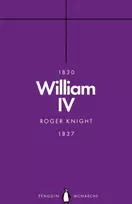 KNYGA Roger Knight William IV (Penguin Monarchs)