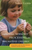 KNYGA Sarah Lloyd Improving Sensory Processing in Traumatized Children