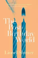 KNYGA Lionel Shriver Post-Birthday World
