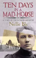 KNYGA Nellie Bly Ten Days in a Mad-House