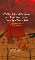 KNYGA Delwar Hossain Covid-19 Global Pandemic and Aspects of Human Security in South Asia