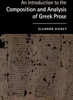 KNYGA Eleanor Dickey Introduction to the Composition and Analysis of Greek Prose