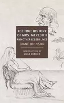 KNYGA Diane Johnson True History of the First Mrs. Meredith and Other Lesser Lives