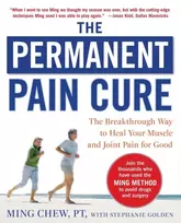 KNYGA Ming Chew Permanent Pain Cure: The Breakthrough Way to Your Muscle and Joint Pain for Good (PB)