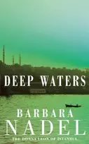 KNYGA Barbara Nadel Deep Waters (Inspector Ikmen Mystery 4)