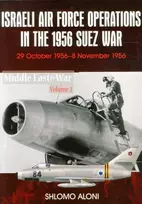 KNYGA Shlomo Aloni Israeli Air Force Operations in the 1956 Suez War