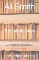 KNYGA Ali Smith The Whole Story and Other Stories