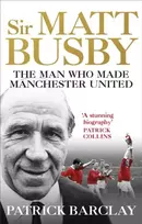 KNYGA Patrick Barclay Sir Matt Busby