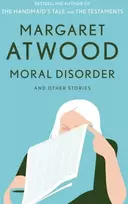 KNYGA Margaret Atwood Moral Disorder and Other Stories