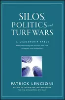 KNYGA Patrick Lencioni Silos, Politics and Turf Wars