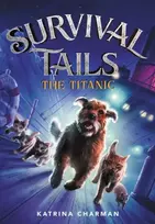 KNYGA Katrina Charman Survival Tails: The Titanic