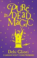 KNYGA Debi Gliori Pure Dead Magic