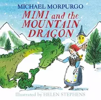 KNYGA Michael Morpurgo Mimi and the Mountain Dragon