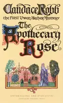 KNYGA Candace M Robb Apothecary Rose