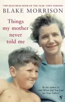 KNYGA Blake Morrison Things My Mother Never Told Me