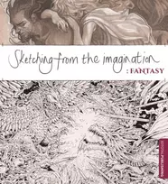 KNYGA Sean Andrew Murray Sketching from the Imagination: Fantasy