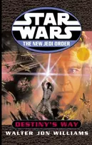 KNYGA Walter Jon Williams Star Wars: The New Jedi Order: Destiny's Way