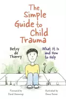 KNYGA Betsy De Thierry Simple Guide to Child Trauma