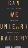 KNYGA Jacob R Boersema Can We Unlearn Racism?
