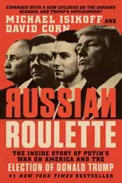 KNYGA Michael Isikoff Russian Roulette : The Inside Story of Putin's War on America and the Election of Donald Trump