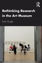 KNYGA Emily Pringle Rethinking Research in the Art Museum