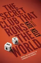 KNYGA Kate Kelly The Secret Club That Runs the World