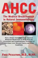KNYGA Fred Pescatore Science of Ahcc the Science of Ahcc