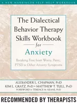 KNYGA Alexander L Chapman The Dialectical Behaviour Therapy Skills Workbook for Anxiety