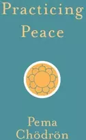 KNYGA Pema Chdrn Practicing Peace