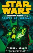 KNYGA Michael Reaves Star Wars: Coruscant Nights II - Street of Shadows