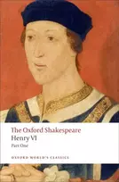 KNYGA William Shakespeare Henry VI, Part One: The Oxford Shakespeare