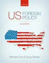 KNYGA Michael (Professor Emeritus of International Relations, Professor Emeritus of International Relations, London School of Economics and Political Science) Cox US Foreign Policy