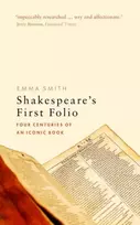 KNYGA Emma Smith Shakespeare's First Folio